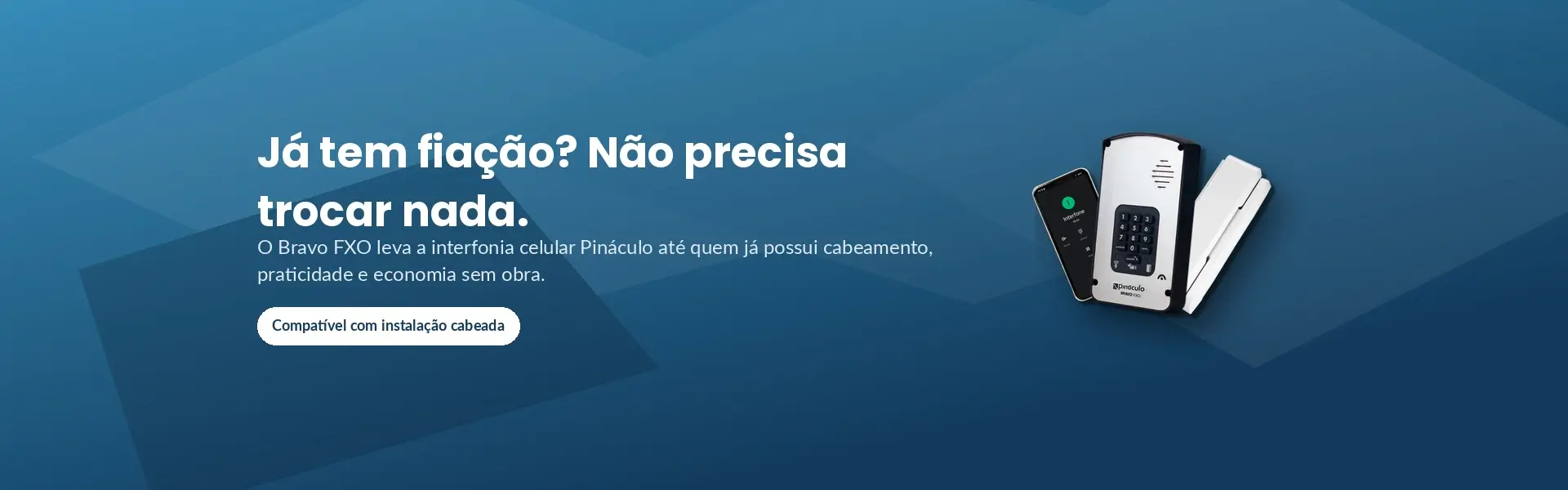 interfone-celular-bravo-fxo-fiacao-existente
